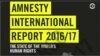 Международная организация Amnesty International опубликовала очередной ежегодный доклад «Права человека в мире 2016/2017»